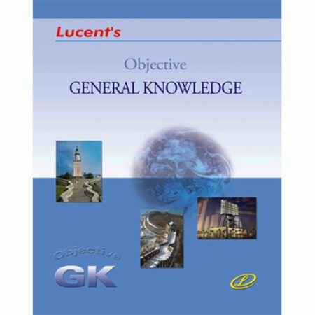 Lucent's Objective General Knowledge (English Medium)